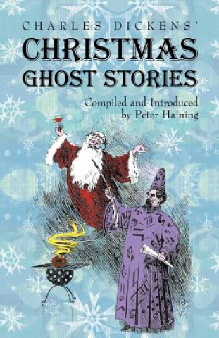 Charles Dickens' Christmas Ghost Stories