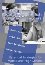 Teaching English Language Learners: Essential Strategies for Middle and High School