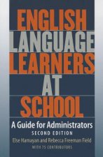 English Language Learners at School: A Guide for Administrators