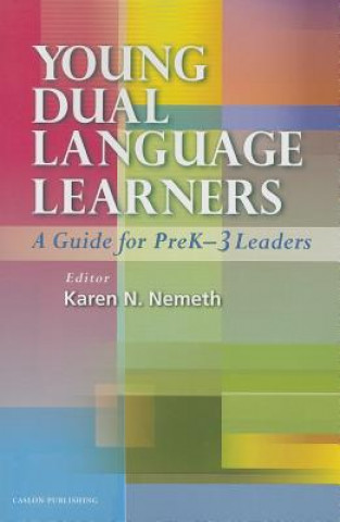 Young Dual Language Learners: A Guide for PreK-3 Leaders