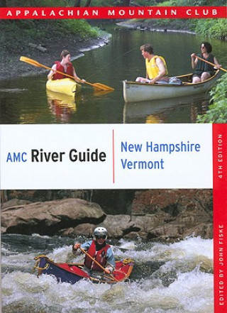 AMC River Guide New Hampshire/Vermont, 4th
