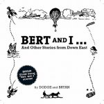 Bert and I... and Other Stories from Down East