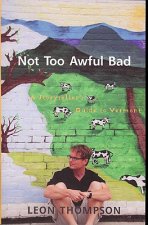 Not Too Awful Bad: A Storyteller's Guide to Vermont