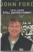 This Cider Still Tastes Funny!: Further Adventures of a Game Warden in Maine