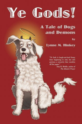 Ye Gods! a Tale of Dogs and Demons