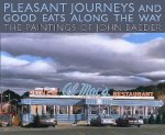 Pleasant Journeys and Good Eats along the Way