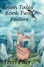 Erien Tales Book Two: Faeborn