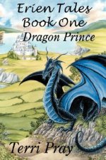 Erien Tales Book One: The Dragon Prince