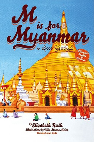 M Is for Myanmar