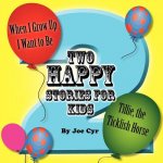 Two Happy Stories