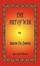 The Art of War by Baron De Jomini - Special Edition