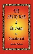 The Art of War & The Prince by Machiavelli - Special Edition