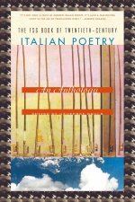 The FSG Book of Twentieth-Century Italian Poetry