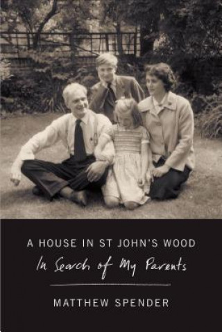 A House in St John's Wood: In Search of My Parents