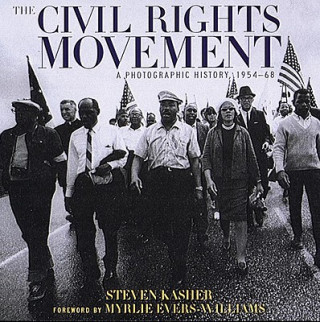Civil Rights Movement: a Photographic History, 1954-68