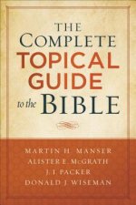 Complete Topical Guide to the Bible