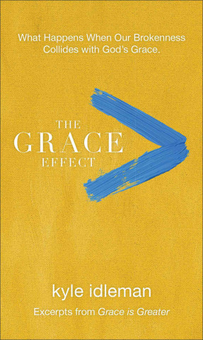 The Grace Effect: Excerpts from Grace Is Greater