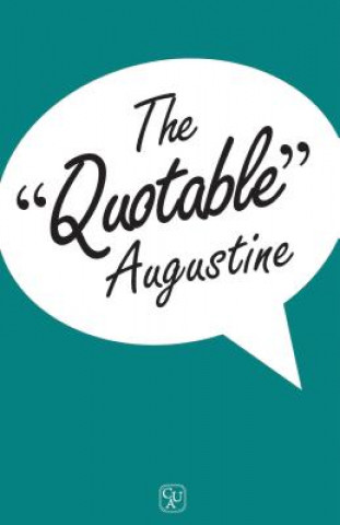 Quotable Augustine