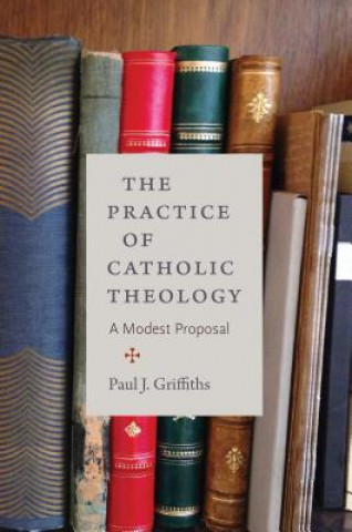Practice of Catholic Theology
