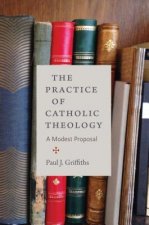 Practice of Catholic Theology