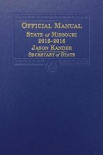Official Manual of the State of Missouri, 2015-2016