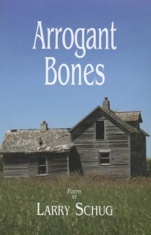 ARROGANT BONES