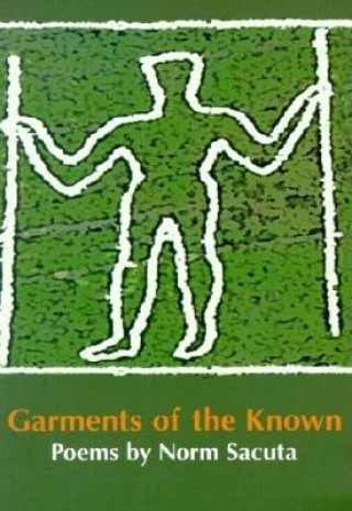 Garments of the Known