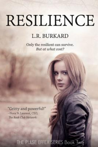 Resilience: The Pulse Effex Series: Book Two