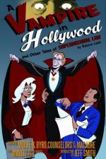 A Vampire in Hollywood: And Other Tales of Supernatural Law