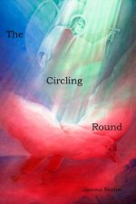 The Circling Round