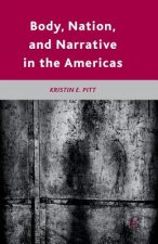 Body, Nation, and Narrative in the Americas