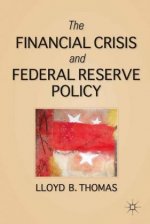 Financial Crisis and Federal Reserve Policy
