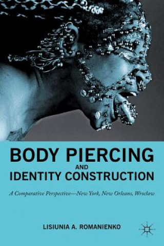 Body Piercing and Identity Construction