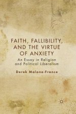 Faith, Fallibility, and the Virtue of Anxiety