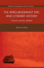 Afro-Modernist Epic and Literary History