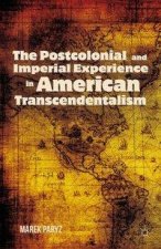 Postcolonial and Imperial Experience in American Transcendentalism