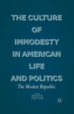 Culture of Immodesty in American Life and Politics