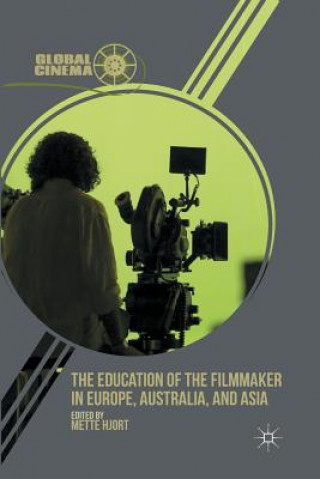Education of the Filmmaker in Europe, Australia, and Asia
