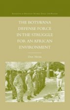 Botswana Defense Force in the Struggle for an African Environment