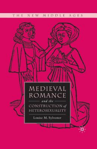 Medieval Romance and the Construction of Heterosexuality