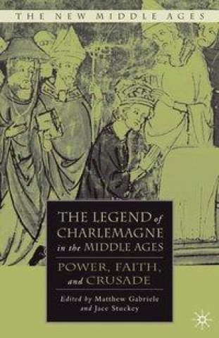 Legend of Charlemagne in the Middle Ages