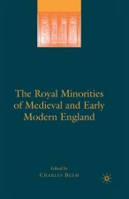 Royal Minorities of Medieval and Early Modern England