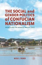 Social and Gender Politics of Confucian Nationalism