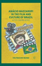 Amacio Mazzaropi in the Film and Culture of Brazil