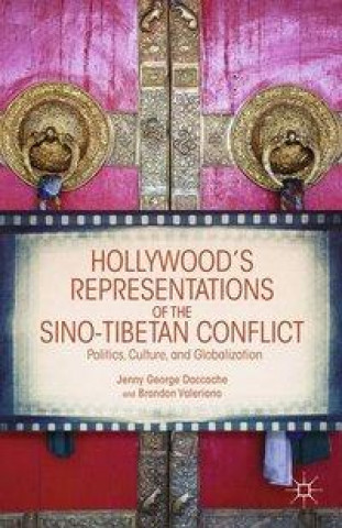 Hollywood's Representations of the Sino-Tibetan Conflict