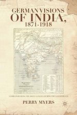 German Visions of India, 1871-1918