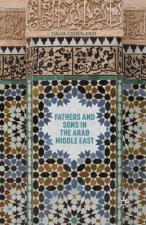 Fathers and Sons in the Arab Middle East