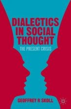 Dialectics in Social Thought