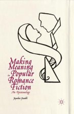 Making Meaning in Popular Romance Fiction