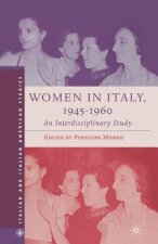 Women in Italy, 1945-1960: An Interdisciplinary Study